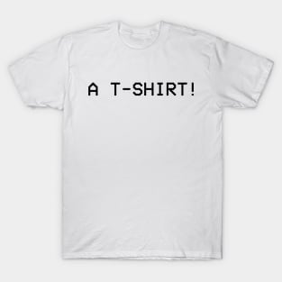 A T-SHIRT! T-Shirt